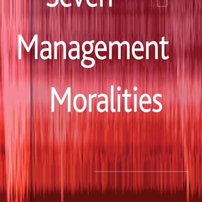 Seven Management Moralities