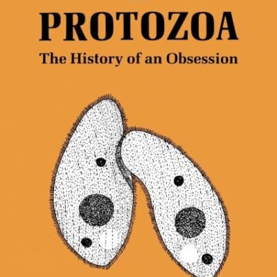 Sex and Death in Protozoa: The History of An Obsession: The History of Obsession