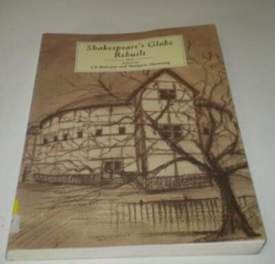 Shakespear`s Globe Rebuilt