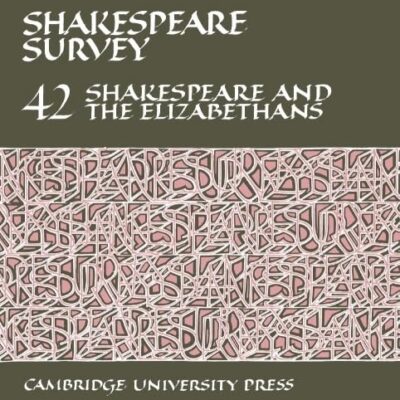 Shakespeare Survey: Volume 42