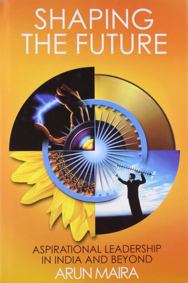 Shaping the Future: Aspirational Leadership in India and Beyond