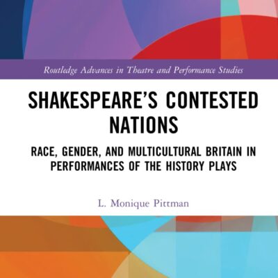 Shakespeare's Contested Nations: Race