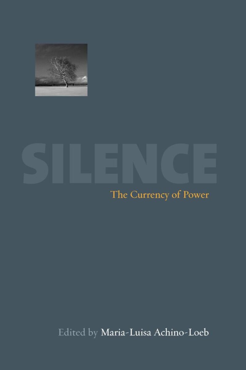 Silence: The Currency of Power