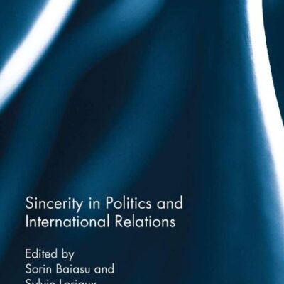 Sincerity in Politics and International Relations