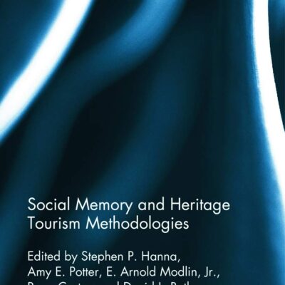 Social Memory and Heritage Tourism Methodologies