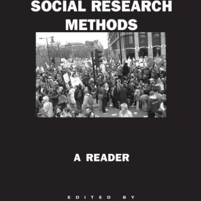 Social Research Methods: A Reader (Routledge Student Readers)