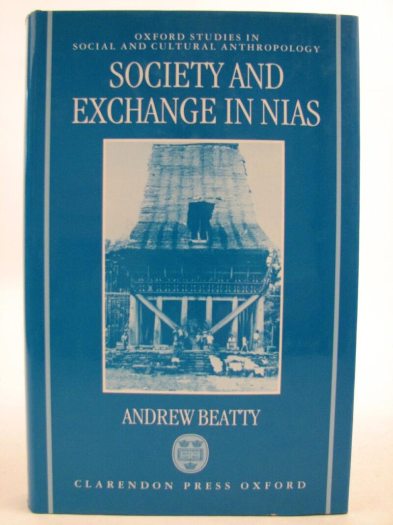 Society and Exchange in NIAS (Oxford Studies in Social & Cultural Anthropology)
