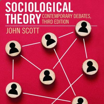Sociological Theory Contemporary Debates (Third Edition )