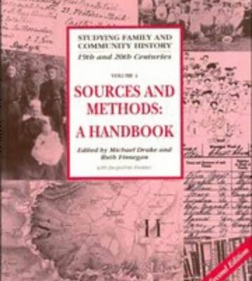 Sources and Methods: A Handbook. (Vol. 4) (Studying Family and Community History
