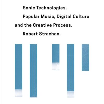 Sonic Technologies: Popular Music