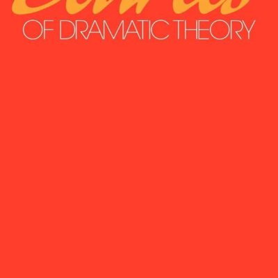 Sources of Dramatic Theory: Volume 1