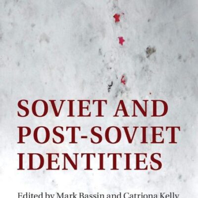 Soviet and Post-Soviet Identities
