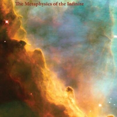 Spinoza`s Radical Theology: The Metaphysics of the Infinite