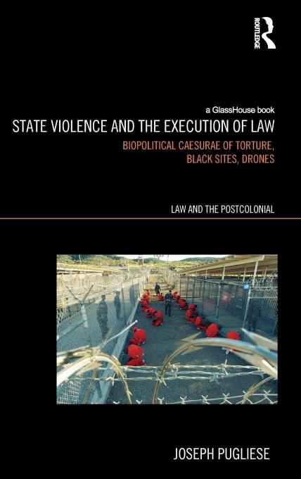 State Violence and The Execution of Law: Biopolitical Caesurae of Torture