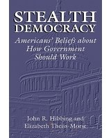 Stealth Democracy: Americans' Beliefs about How Government Should Work