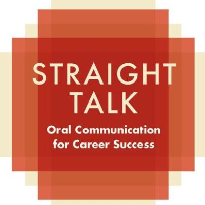 Straight Talk: Oral Communication for Career Success
