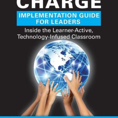 Students Taking Charge Implementation Guide for Leaders: Inside the Learner-Active