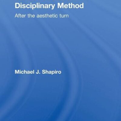 Studies in Trans-Disciplinary Method: After The Aesthetic Turn