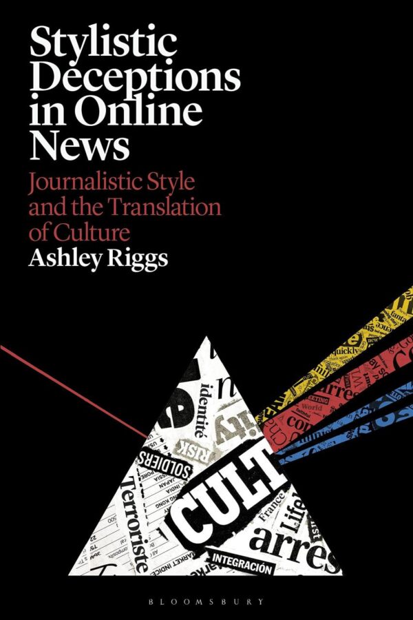 Stylistic Deceptions in Online News: Journalistic Style and the Translation of Culture (Criminal Practice)