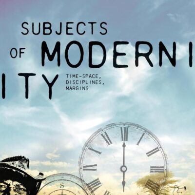 Subjects of Modernity: Time-Space