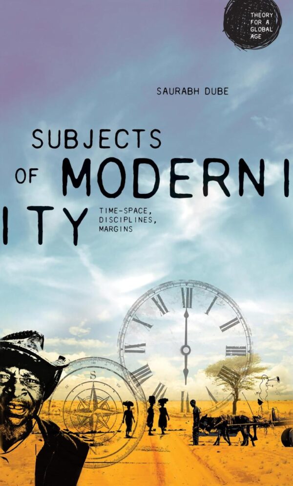 Subjects of Modernity: Time-Space