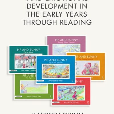 Supporting Language and Emotional Development in the Early Years Through Readings (Handbook and Six 'Pip and Bunny' Picture Books