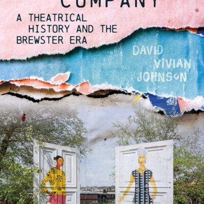 Talawa Theatre Company: A Theatrical History and the Brewster Era