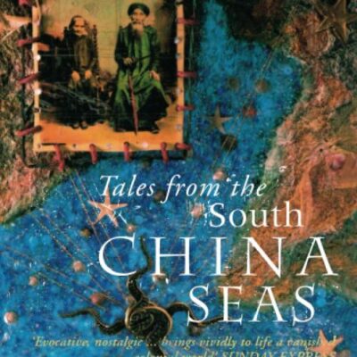 Tales From the South China Seas