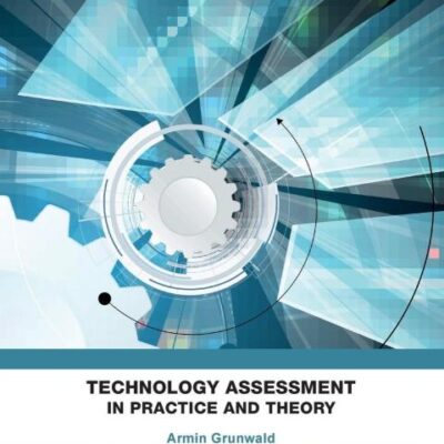 Technology Assessment in Practice and Theory