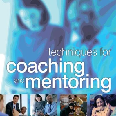 Techniques for Coaching and Mentoring