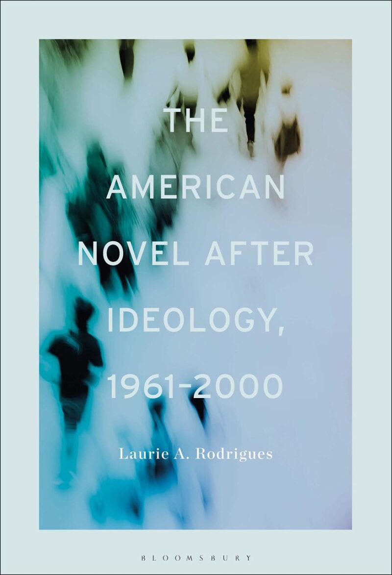 The American Novel After Ideology