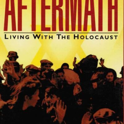 The Aftermath: Living With the Holocaust