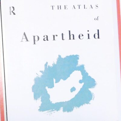The Atlas of Apartheid