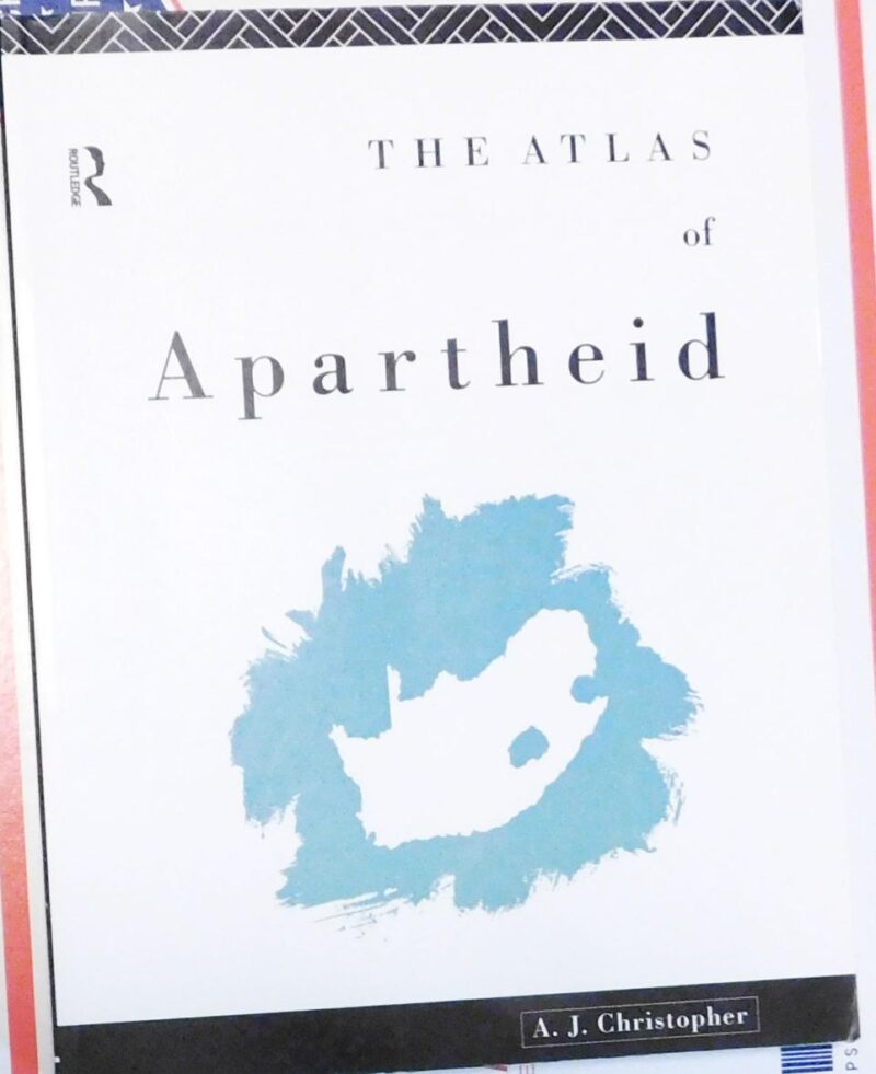 The Atlas of Apartheid