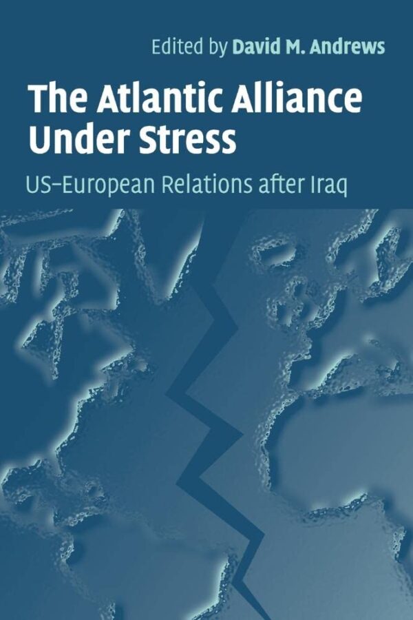 The Atlantic Alliance Under Stress
