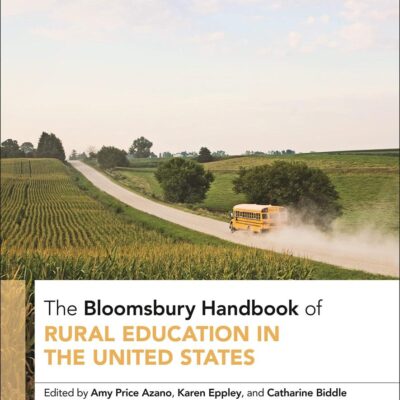 The Bloomsbury Handbook of Rural Education in the United States (Bloomsbury Handbooks)