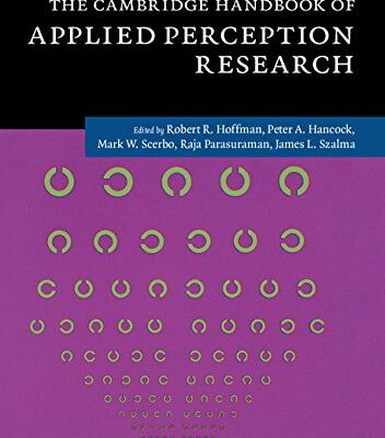 The Cambridge Handbook of Applied Perception Research 2 Volume Hardback Set (Cambridge Handbooks in Psychology)