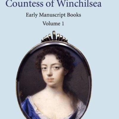 The Cambridge Edition of Works of Anne Finch