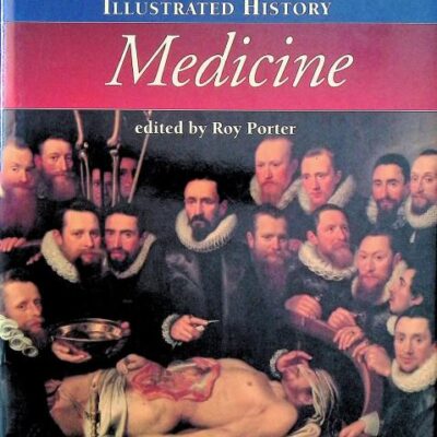 The Cambridge Illustrated History of Medicine (Cambridge Illustrated Histories)