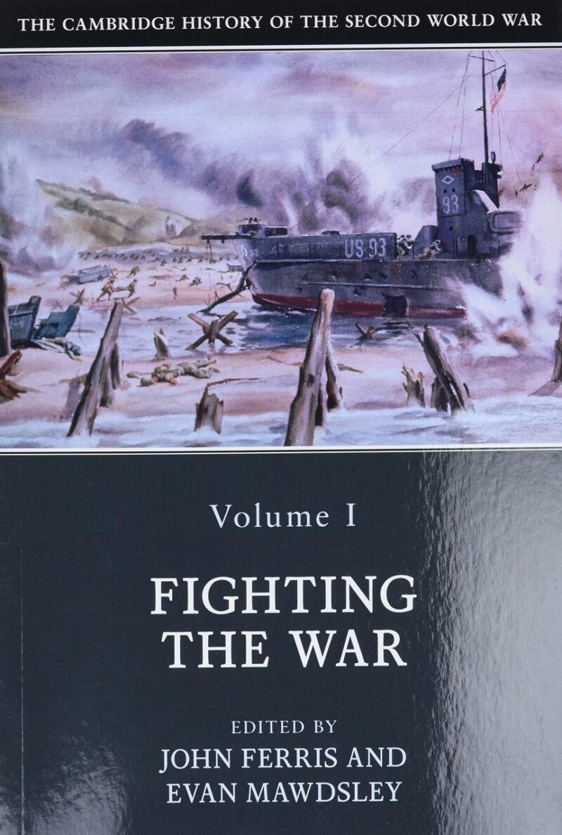 The Cambridge History of the Second World War