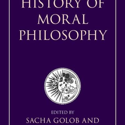 The Cambridge History of Moral Philosophy
