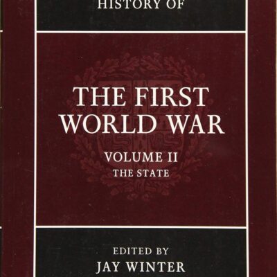 Cambridge History of the First World War: Volume 2
