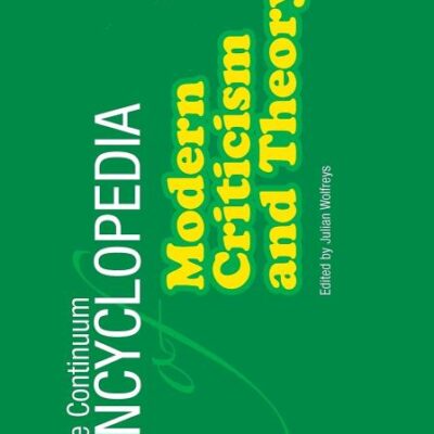 Continuum Encyclopedia of Modern Critici