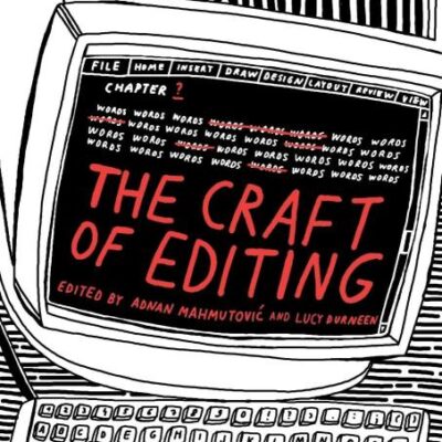 The Craft of Editing