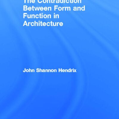 The Contradiction Between Form and Function in Architecture