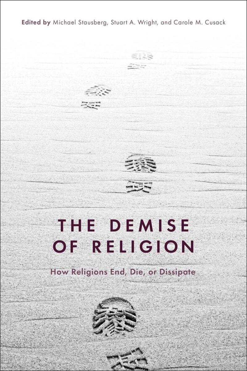 The Demise of Religion: How Religions End