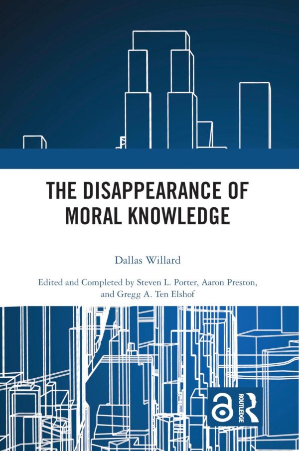 DISAPPEARANCE OF MORAL KNOWLEDGE