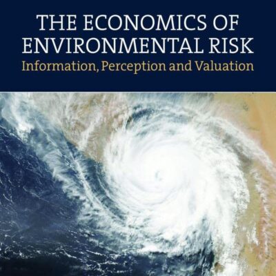 The Economics of Environmental Risk: Information
