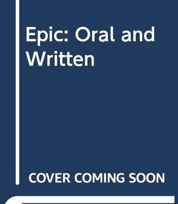 Epic: Oral and Written