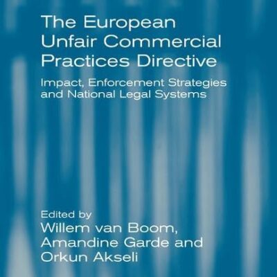 The European Unfair Commercial Practices Directive: Impact